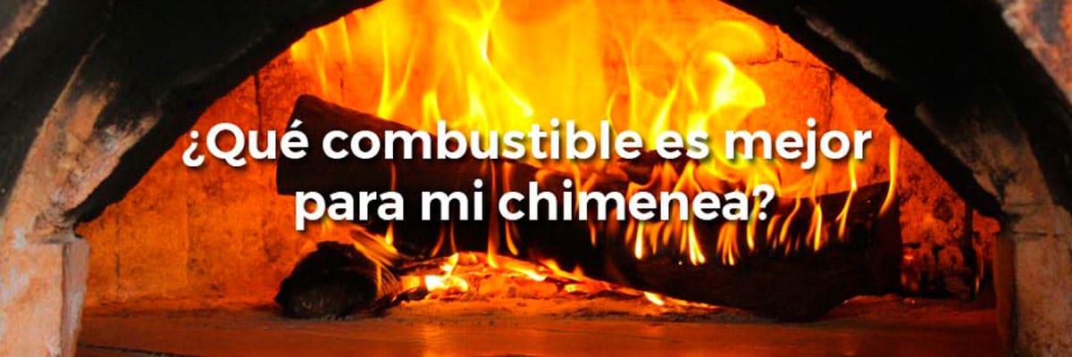 Mejor combustible para chimena